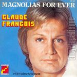 [Pochette de Magnolias for ever (Claude FRANOIS)]