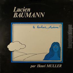 [Pochette de Le bonheur, Madame ! 