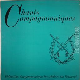 [Pochette de Chants compagnonniques - 2 -]