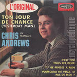 [Pochette de Chris ANDREWS -  Ton jour de chance ]