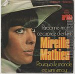 [Pochette de Pardonne-moi ce caprice d’enfant (Mireille MATHIEU)]