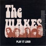 [Pochette de The WAKES -  Play it loud ]