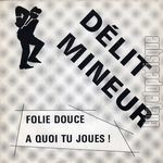 [Pochette de Folie douce /  quoi tu joues !]