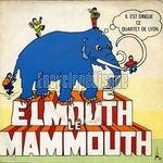 [Pochette de Elmouth le mammouth]