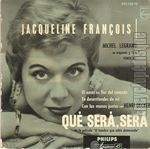 [Pochette de Que sera, sera (Jacqueline FRANOIS)]