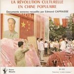 [Pochette de La rvolution culturelle en Chine Populaire]