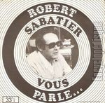 [Pochette de Robert Sabatier vous parle….]