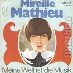 [Pochette de Meine Welt ist die Musik / Der Stern unsrer Liebe (Mireille MATHIEU)]