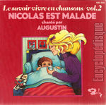 [Pochette de Le savoir vivre en chansons vol. 2  Nicolas est malade ]