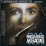 [Pochette de Catherine Deneuve raconte… Frquence meurtre]