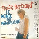 [Pochette de Le monde est merveilleux (Plastic BERTRAND)]