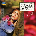 [Pochette de Ose (Carole SERRAT)]