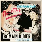 [Pochette de Chinamour (Romain DIDIER)]