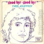 [Pochette de Goodbye-goodbye (Yves JOUFFROY)]