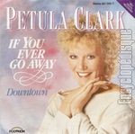 [Pochette de If you ever go away (Petula CLARK)]