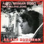 [Pochette de Allo maman bobo / Poulaillers’ song (Alain SOUCHON)]