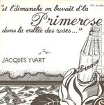 [Pochette de et l’dimanche on buvait d’la primerose dans la valle des roses….]