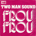 [Pochette de Frou Frou (TWO MAN SOUND)]