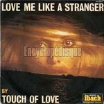 [Pochette de Love me like a stranger]