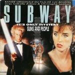 [Pochette de Subway (B.O.F.  Films )]