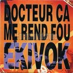 [Pochette de Docteur, a me rend fou]