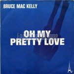 [Pochette de Oh my pretty love]