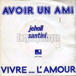 [Pochette de Avoir un ami (Jeholl SANTINI)]