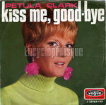 [Pochette de Kiss me goodbye (Petula CLARK)]