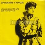 [Pochette de Je suis venue te dire que je m’en vais (Jo LEMAIRE)]