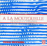 [Pochette de  la moutouelle]