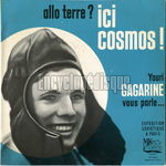 [Pochette de Allo Terre ? Ici Cosmos ! (Youri Gagarine vous parle)]