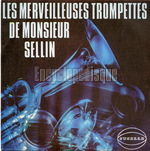 [Pochette de Les merveilleuses trompettes de Monsieur Sellin]