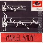 [Pochette de Ferme tes jolis yeux (Marcel AMONT)]