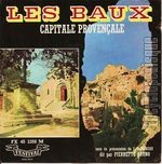 [Pochette de Les Baux, capitale provenale]