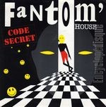 [Pochette de Fantom’ House]