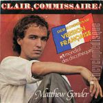 [Pochette de Matthew GONDER -  Clair, commissaire ! ]