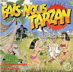 [Pochette de Fais-nous Tarzan]