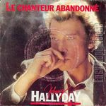 [Pochette de Le chanteur abandonn (Johnny HALLYDAY)]