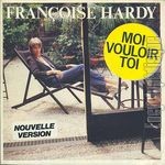 [Pochette de Moi vouloir toi (Franoise HARDY)]