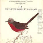 [Pochette de Guide sonore des oiseaux d’Europe -  5 - Fauvettes sylvias et hypolais]