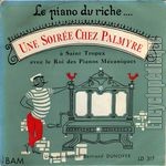 [Pochette de Une soire chez Palmyre (le piano du riche…)]