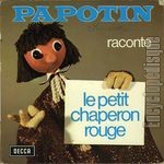 [Pochette de Papotin raconte le petit chaperon rouge]