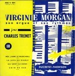 [Pochette de Virginie Morgan, son orgue et ses rythmes, jouent Charles Trnt]