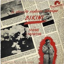 [Pochette de La premire explosion atomique : Bikini - par Andr Labarthe -]