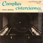 [Pochette de Complies cisterciennes  Salve Regina ]