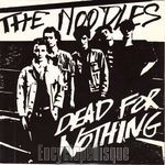 [Pochette de The NOODLES  Dead for nothing ]