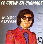 [Pochette de Le cœur en chomage (Marc ARYAN)]