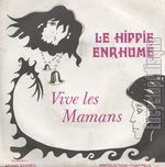 [Pochette de Le hippie enrhum / Vive les mamans]