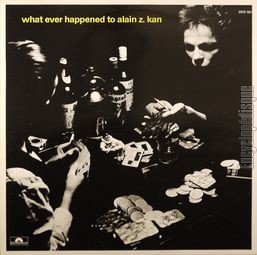 [Pochette de What ever happened to Alain Z. Kan]