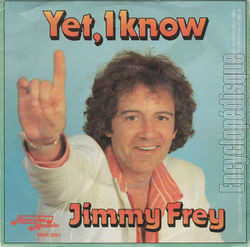 [Pochette de Yet, I know (Jimmy FREY)]